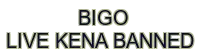 bigo live kena banned